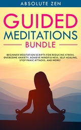 Guided Meditations Bundle - Absolute Zen