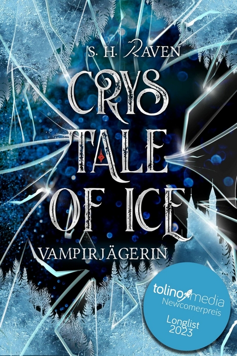 Crys Tale of Ice - S. H. Raven