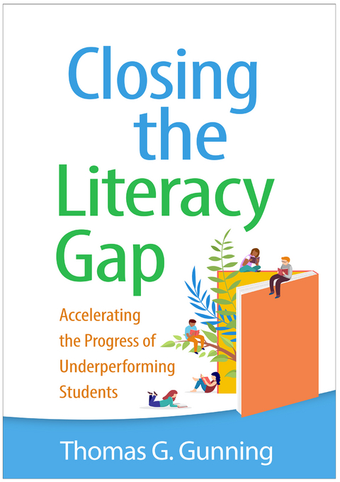 Closing the Literacy Gap - Thomas G. Gunning