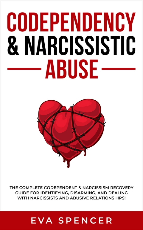Codependency & Narcissistic Abuse - Eva Spencer