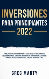 Inversiones Para Principiantes 2024 - Greg Marty