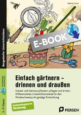 Einfach gärtnern - drinnen und draußen - Gabriele Kremer