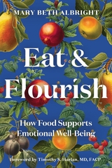 Eat & Flourish -  Mary Beth Albright