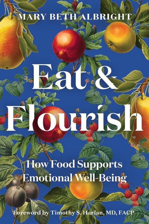 Eat & Flourish -  Mary Beth Albright