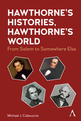 Hawthorne's Histories, Hawthorne's World - Michael J. Colacurcio