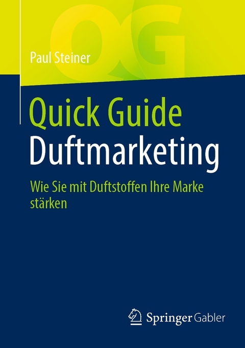 Quick Guide Duftmarketing - Paul Steiner