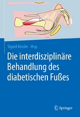 Die interdisziplinäre Behandlung des diabetischen Fußes - 