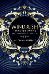 Windrush: Jayanti's Pawns - Malcolm Archibald