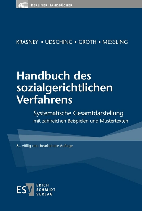 Handbuch des sozialgerichtlichen Verfahrens -  Otto Ernst Krasney,  Peter Udsching,  Andy Groth,  Miriam Meßling