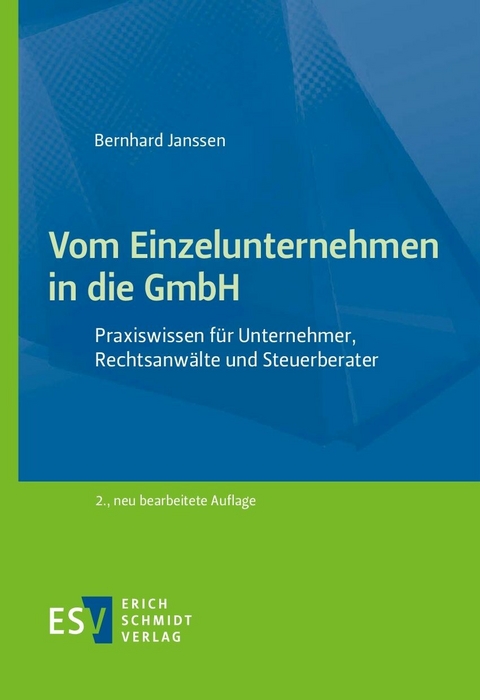 Vom Einzelunternehmen in die GmbH -  Bernhard Janssen