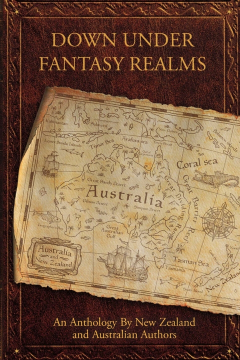 Down Under Fantasy Realms -  Brett Adams,  Kirsty Anderson,  Ashley Capes,  Belinda Mellor,  Sue Perkins,  Wendy Scott,  Kate Shaw