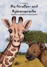 Die Giraffen- und Hyänensprache - Lena Sonnenberg