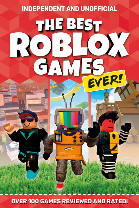 Best Roblox Games Ever (Independent & Unofficial) -  Kevin Pettman