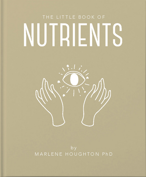 The Little Book of Nutrients -  Marlene Houghton