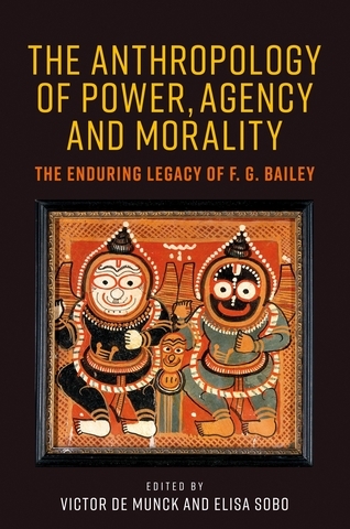 The anthropology of power, agency, and morality - 