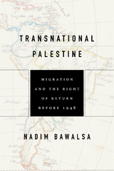 Transnational Palestine -  Nadim Bawalsa