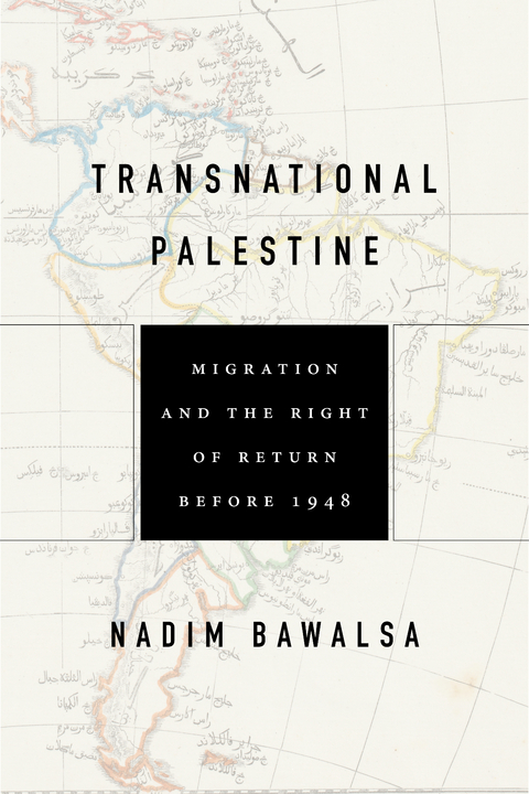 Transnational Palestine -  Nadim Bawalsa