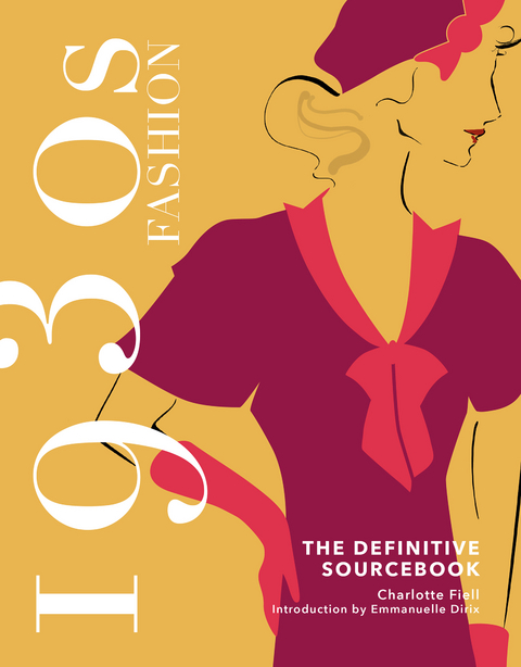 1930s Fashion: The Definitive Sourcebook -  Charlotte Fiell