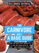The Carnivorous Diet: A Basic Guide - Skillbooks Editorial
