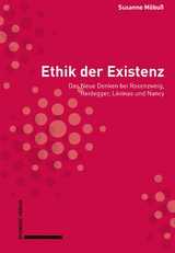 Ethik der Existenz - Susanne Möbuß