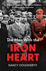 Man With the Iron Heart -  Nancy Dougherty