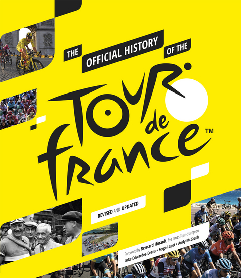 Official History of The Tour De France -  Luke Edwardes-Evans,  Serge Laget,  Andy McGrath