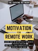 Motivation For Remote Work - The Sapiens Network