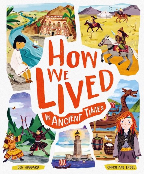 How We Lived in Ancient Times -  Ben Hubbard