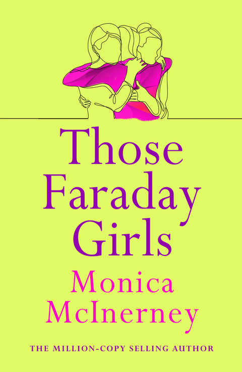 Those Faraday Girls -  Monica McInerney