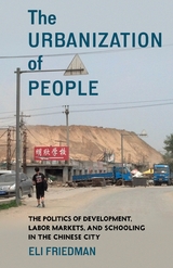 Urbanization of People -  Eli Friedman
