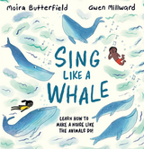 Sing Like a Whale -  MOIRA BUTTERFIELD