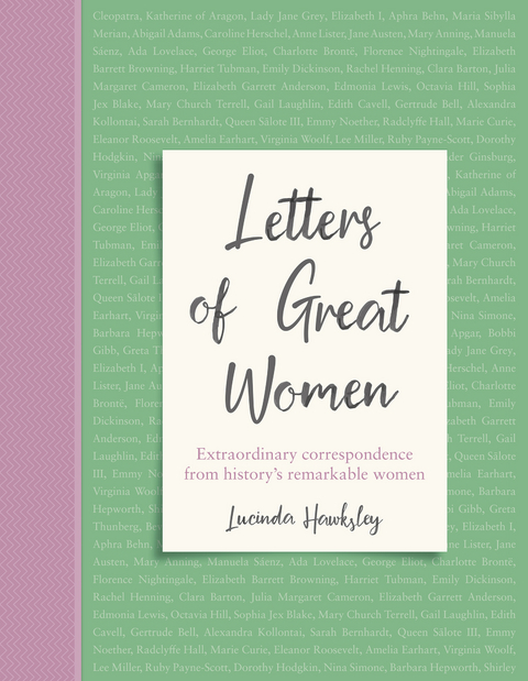 Letters of Great Women -  Lucinda Hawksley