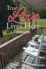 True Love Lives Here -  David R. Jones