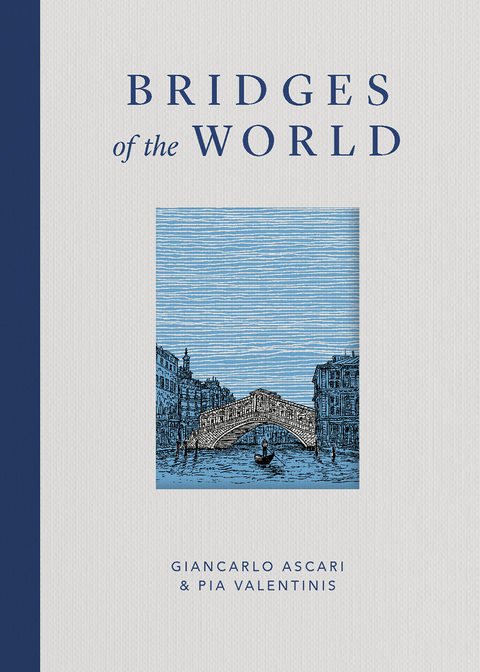Bridges of the World -  Giancarlo Ascari,  Pia Valentinis