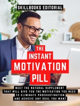 The Instant Motivation Pill - Skillbooks Editorial