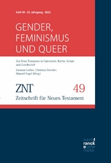 ZNT - Zeitschrift für Neues Testament 25. Jahrgang, Heft 49 (2022) - 