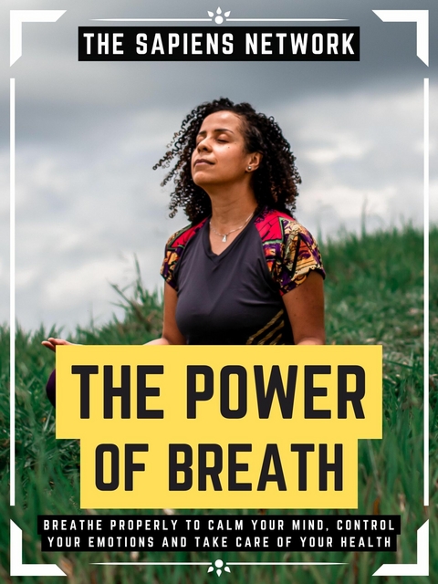 The Power Of Breath -  The Sapiens Network
