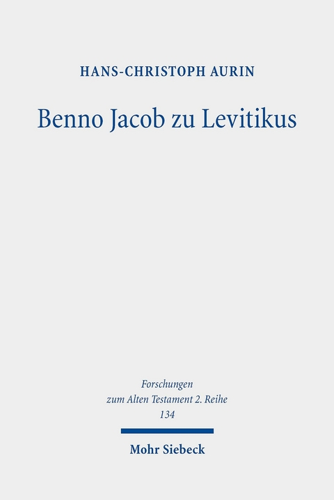 Benno Jacob zu Levitikus -  Hans-Christoph Aurin