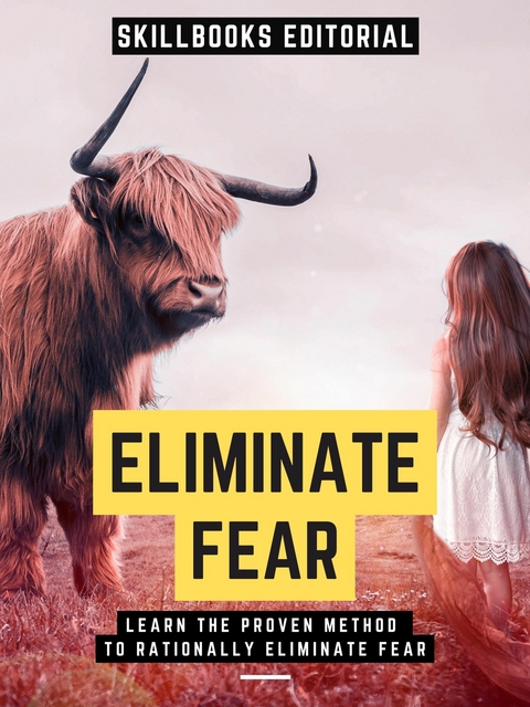 Eliminate Fear -  Skillbooks Editorial