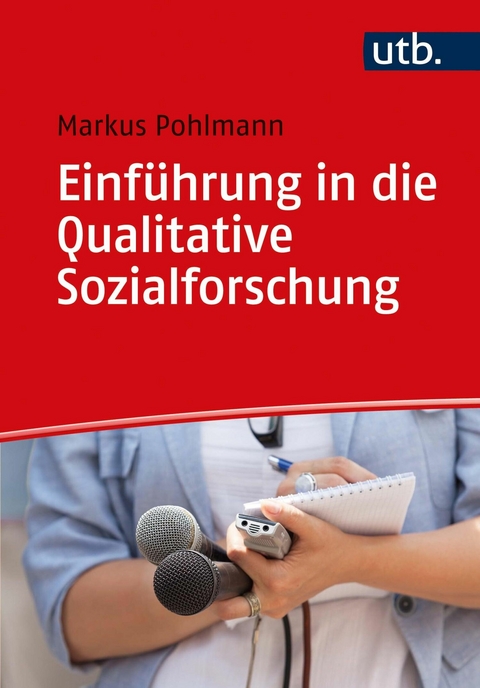 Einführung in die Qualitative Sozialforschung -  Markus Pohlmann