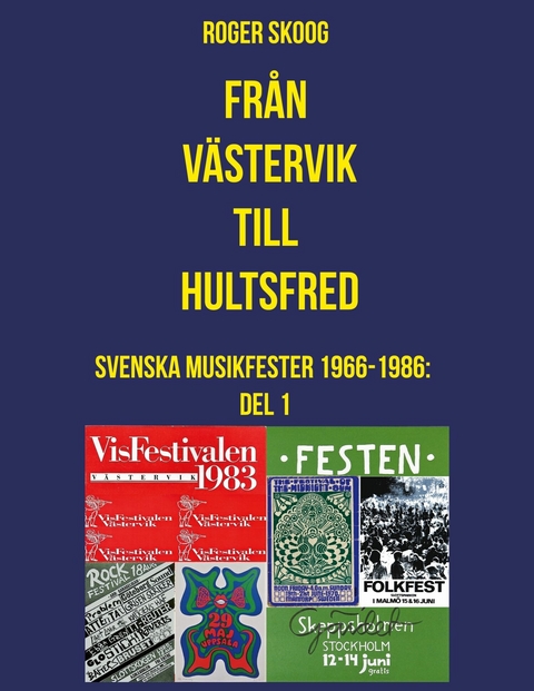 Från Västervik till Hultsfred! - Roger Skoog