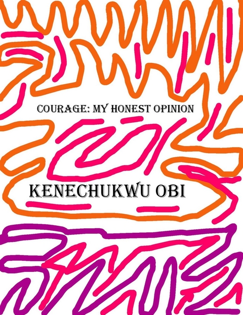 Courage - Kenechukwu Obi