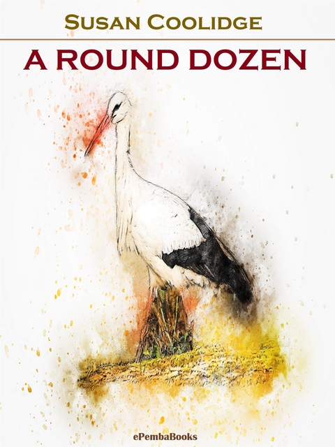 A Round Dozen (Annotated) - Susan Coolidge