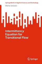 Intermittency Equation for Transitional Flow - Ekachai Juntasaro