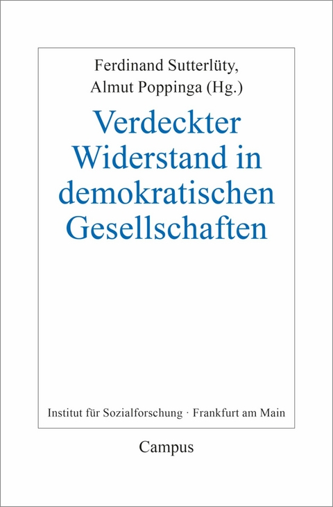 Verdeckter Widerstand in demokratischen Gesellschaften - 