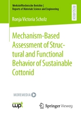 Mechanism-Based Assessment of Structural and Functional Behavior of Sustainable Cottonid -  Ronja Victoria Scholz