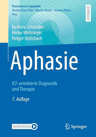 Aphasie - Barbara Schneider; Meike Wehmeyer; Holger Grötzbach