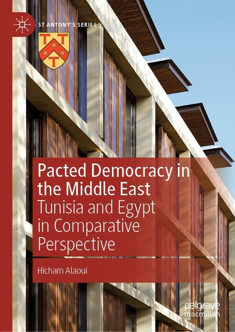 Pacted Democracy in the Middle East -  Hicham Alaoui