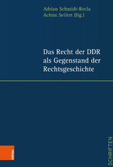 Das Recht der DDR als Gegenstand der Rechtsgeschichte - 