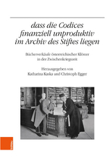 '...dass die Codices finanziell unproduktiv im Archiv des Stiftes liegen' - 